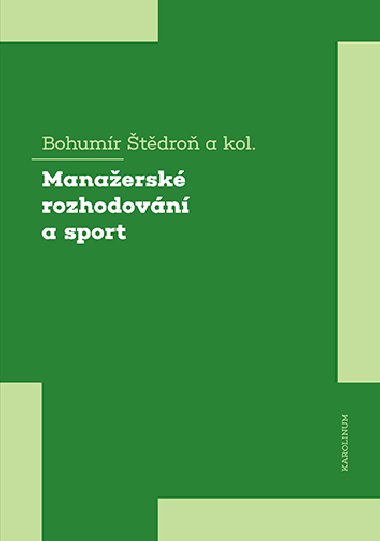Manaersk rozhodovn a sport - Bohumr tdro 