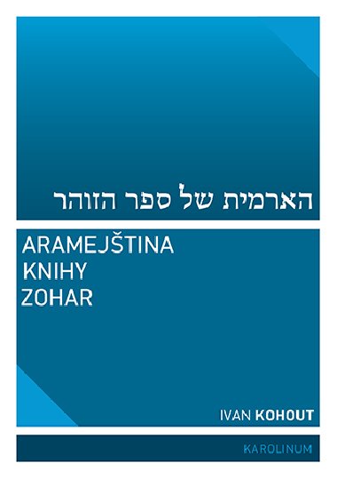 Aramejtina knihy Zohar - Ivan Kohout 