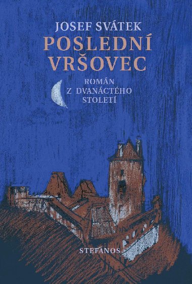 Posledn Vrovec - Josef Svtek 
