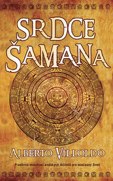 Srdce Šamana - Alberto Villoldo 