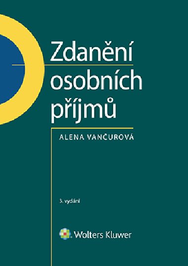 Zdanění osobních příjmů, 3. vydání - Alena Vančurová 