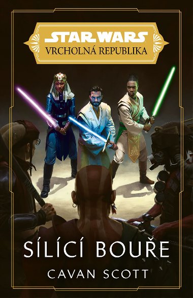 Star Wars - Vrcholn Republika - Slc boue - Cavan Scott 