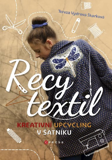 Recy textil - Tereza Vydrov karkov 