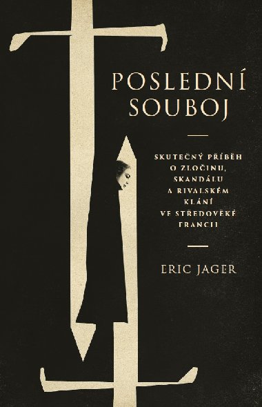 Posledn souboj - Eric Jager 