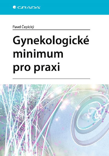 Gynekologick minimum pro praxi - Pavel epick 