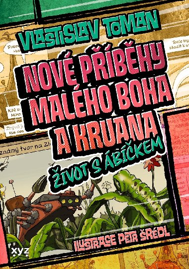 Nov pbhy Malho boha a Kruana: ivot s bkem - Vlastislav Toman 