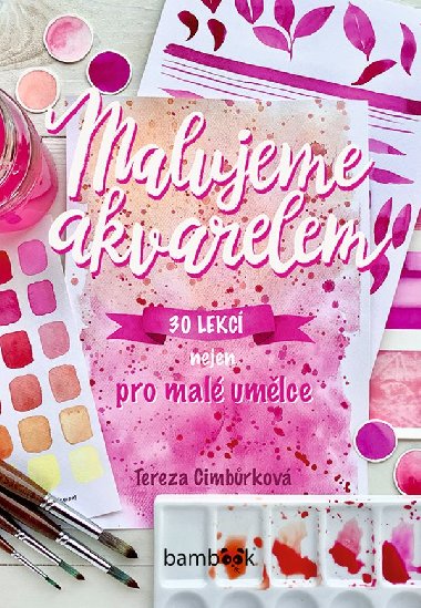Malujeme akvarelem - Tereza Cimbrkov 