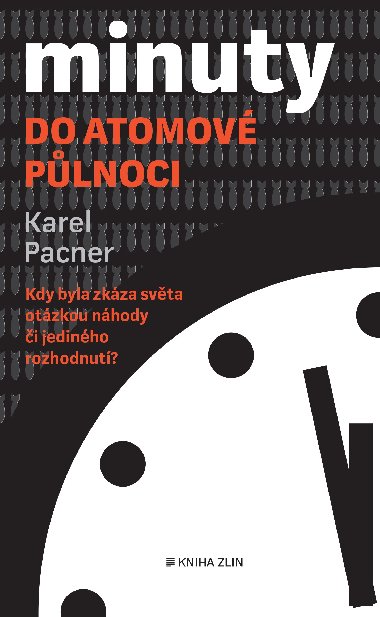 Minuty do atomov plnoci - Karel Pacner 