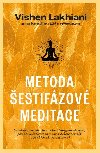 Metoda estifzov meditace - Vishen Lakhiani