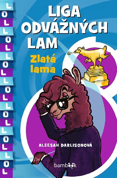 Liga odvnch lam - Zlat lama - Aleesah Darlisonov 
