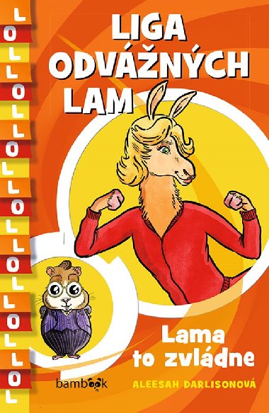 Liga odvnch lam - Lama to zvldne - Aleesah Darlison 