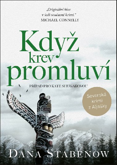 Kdy krev promluv - Dana Stabenow 
