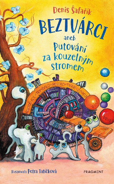 Beztvrci aneb Putovn za kouzelnm stromem - Denis afak 
