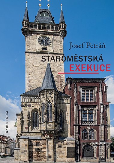 Staromstsk exekuce  - Josef Petr 