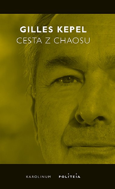 Cesta z chaosu - Gilles Kepel 