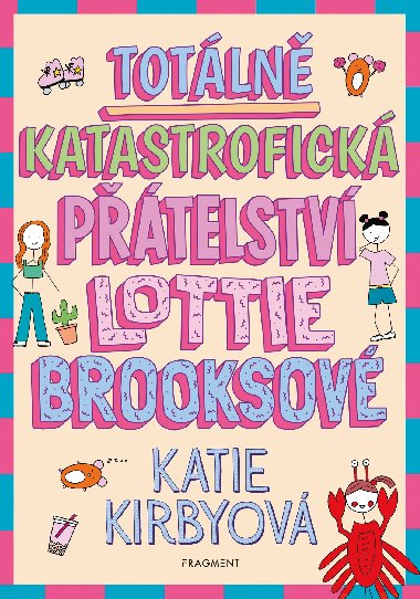 Totln katastrofick ptelstv Lottie Brooksov - Katie Kirbyov 