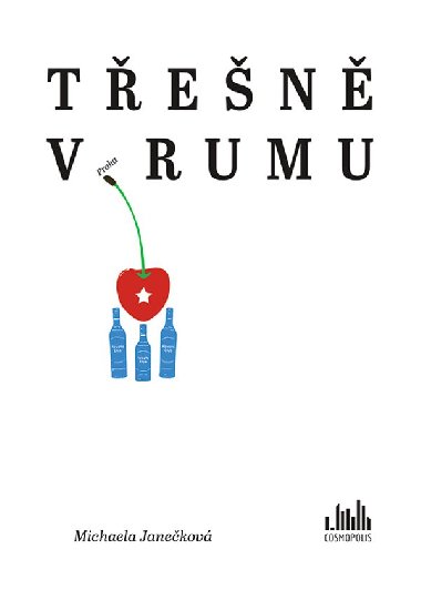 Třešně v rumu - Michaela Janečková 