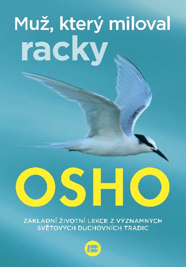 Mu, kter miloval racky - Osho 