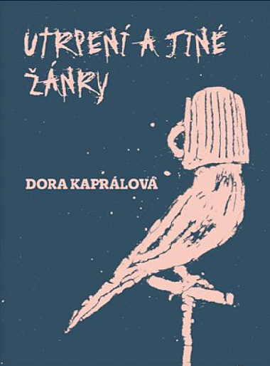 Utrpen a jin nry - Dora Kaprlov 
