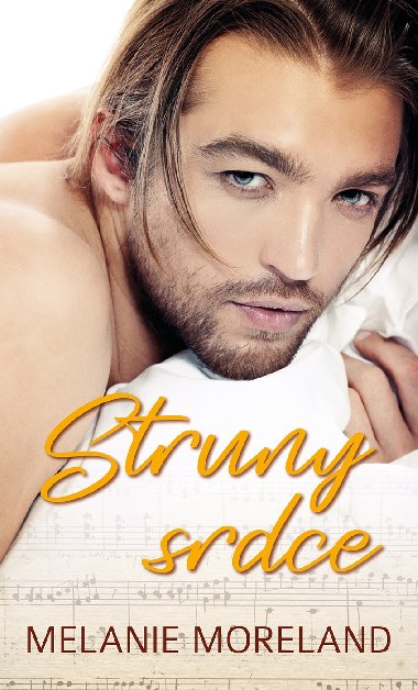 Struny srdce - Melanie Moreland 