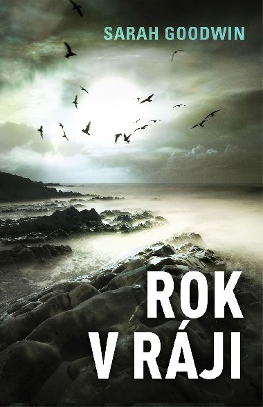 Rok v rji - Sarah Goodwin 