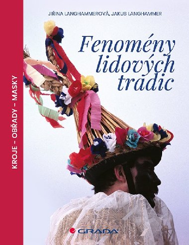 Fenomny lidovch tradic - Jiina Langhammerov 