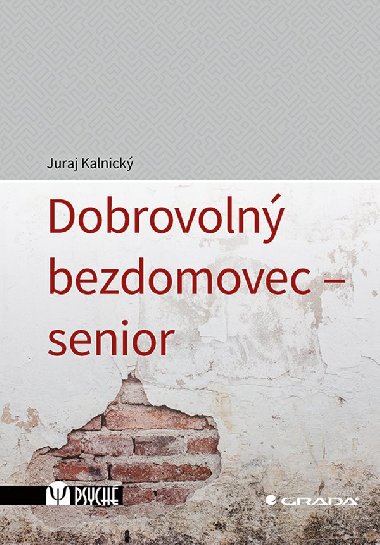 Dobrovoln bezdomovec - senior - Juraj Kalnick 