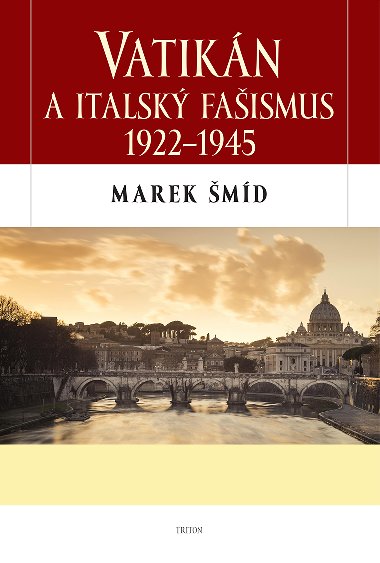 Vatikn a italsk faismus 1922-1945 - Marek md 