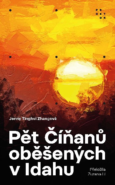Pět Číňanů oběšených v Idahu - Jenny Tinghui Zhangová 