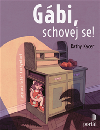 Gbi, schovej se! - Kathy Kacer; Ester Kuchynkov