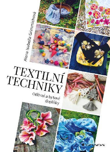 Textiln techniky - Alena Isabella Grimmichov 