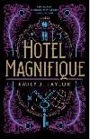 Hotel Magnifique - Emily J. Taylor