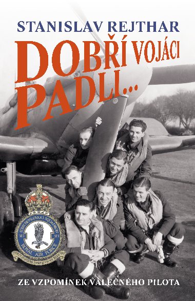 Dob vojci padli ... - Stanislav Rejthar 