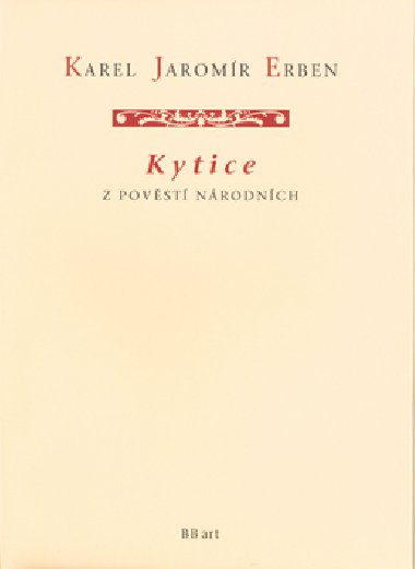 Kytice z povst nrodnch - Karel Jaromr Erben