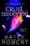 Cruel Seduction - Robert Katee