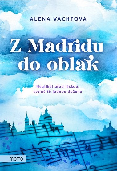 Z Madridu do oblak - Alena Vachtov 
