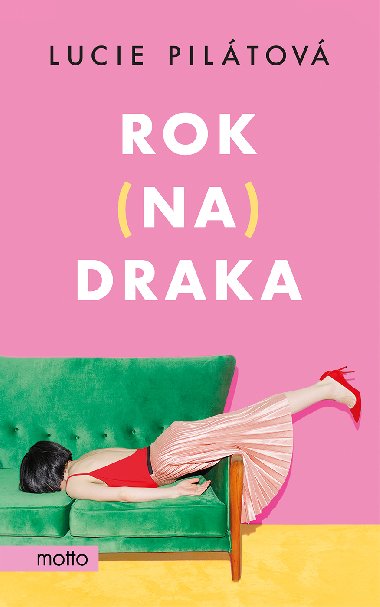Rok na draka - Lucie Pilátová 