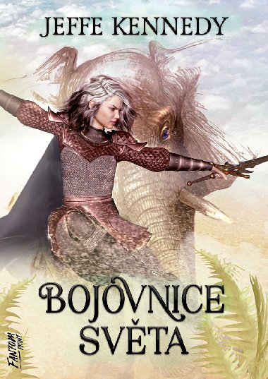 Bojovnice svta - Jeffe Kennedy 