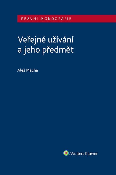Veejn uvn a jeho pedmt - Ale Mcha 