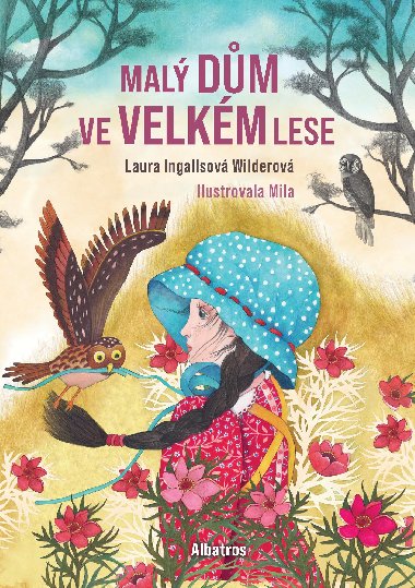Mal dm ve Velkm lese - Laura Ingallsov Wilderov 