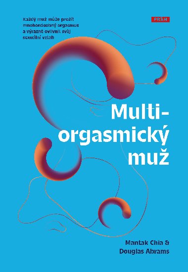 Multiorgasmick mu - Douglas Abrams , Douglas Abrams Mantak Chia 