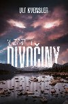 V zajet divoiny - Ulf Kvensler