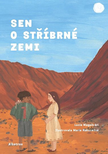 Sen o stbrn zemi - Lucia Magavri 