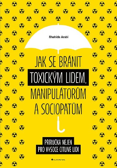 Jak se brnit toxickm lidem, manipultorm a sociopatm - Shahida Arabi 