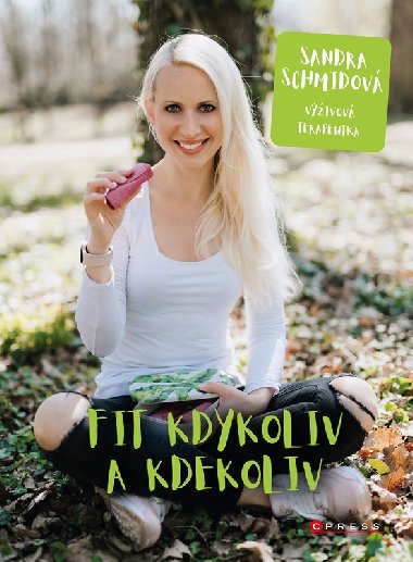 Fit kdykoliv a kdekoliv - Sandra Schmidov 