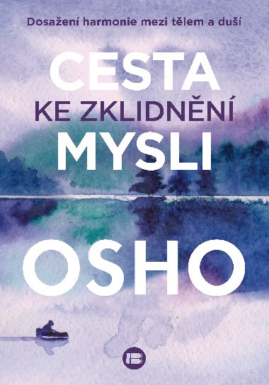 Cesta ke zklidnění mysli - Osho 