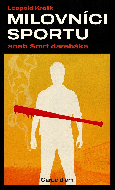 Milovnci sportu aneb Smrt darebka - Leopold Krlk 