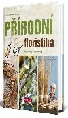 Prodn floristika - Domov pln prody - Klaus Wagener; Berhnild Wagener
