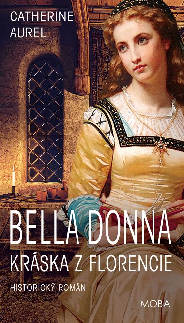 Bella Donna - Krska z Florencie - Catherine Aurel 