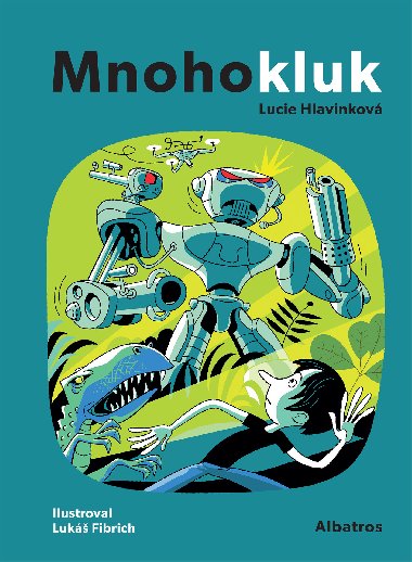 Mnohokluk - Lucie Hlavinkov 
